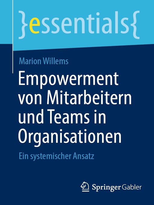 Title details for Empowerment von Mitarbeitern und Teams in Organisationen by Marion Willems - Available